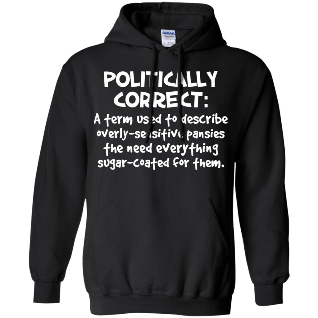 Political Correctness T-Shirts, Hoodie, Tank