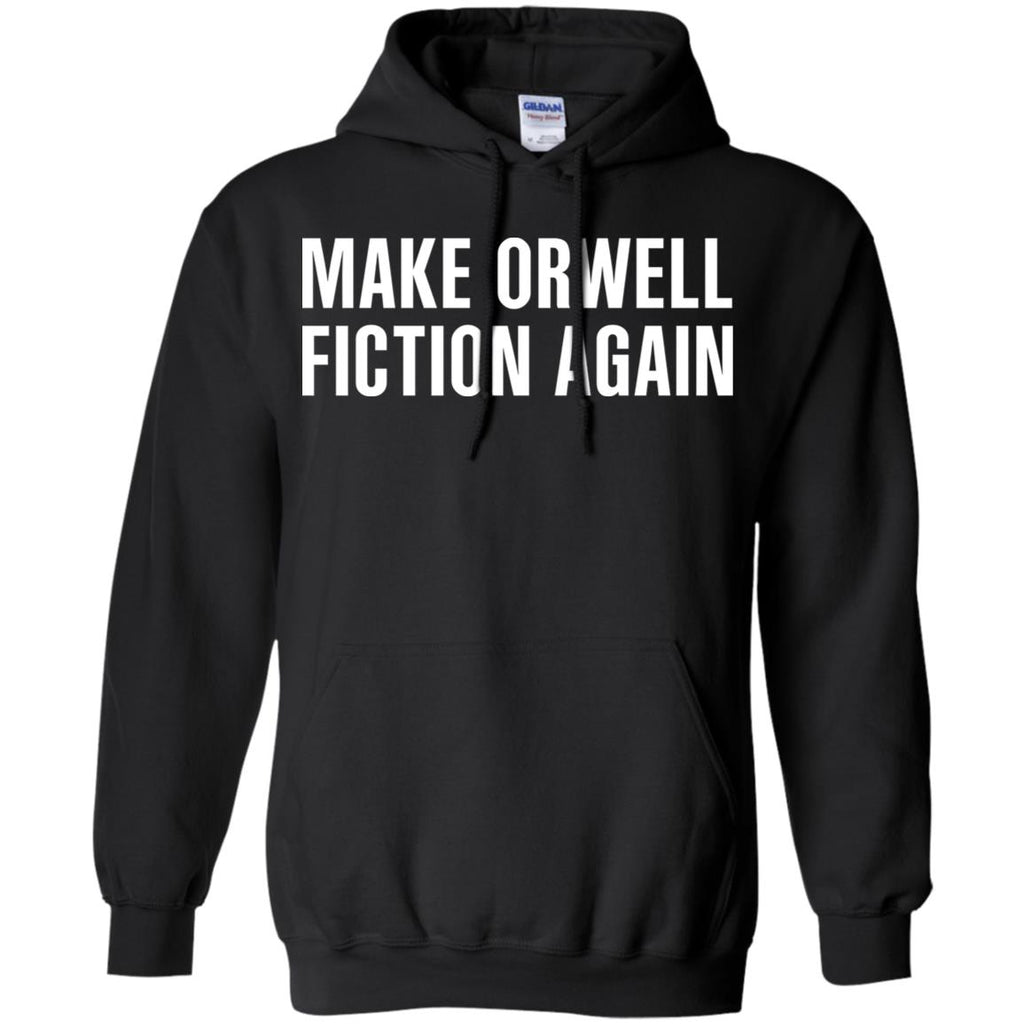 Make Orwell Fiction Again T-Shirts, Hoodie, Tank