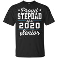 Proud Stepdad Of A 2020 Senior Graduation T-Shirts, Hoodie, Tank