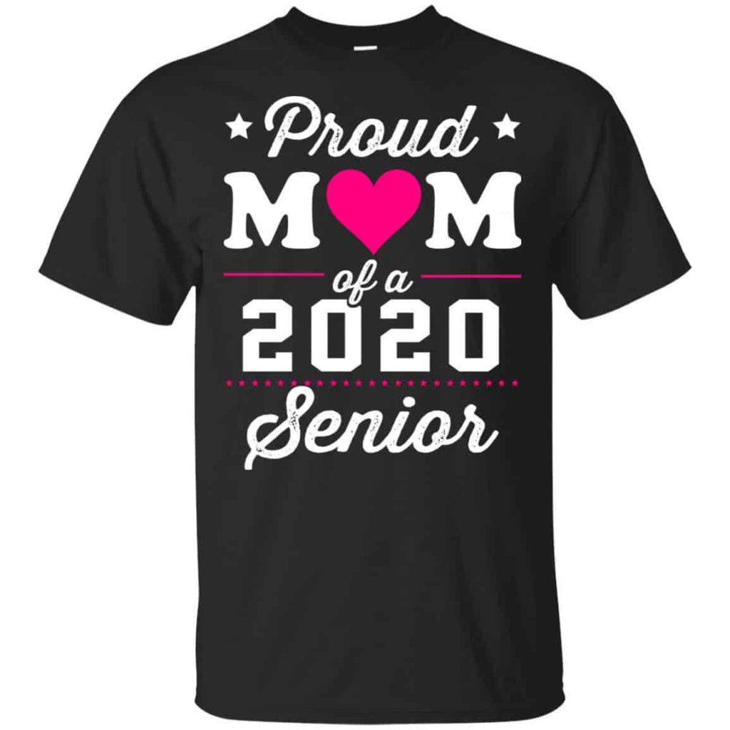 Proud Mom Of A 2020 Senior Graduation T-Shirts, Hoodie, Tank