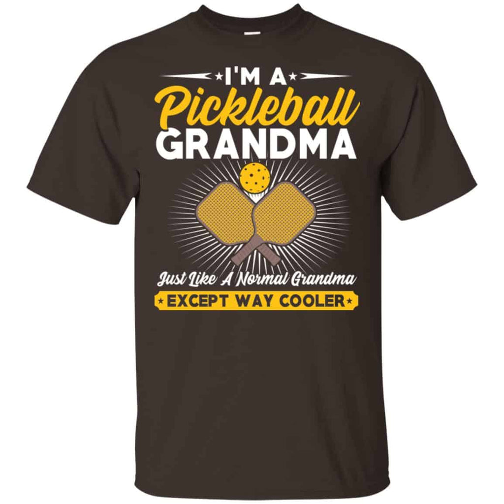 I’m A Pickleball Grandma Just Like A Normal Grandma Except Way Cooler T-Shirts, Hoodie, Tank