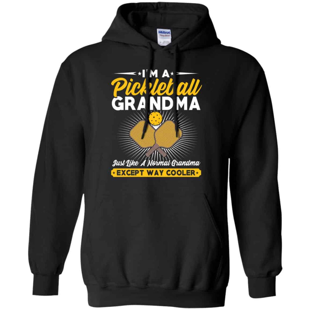 I’m A Pickleball Grandma Just Like A Normal Grandma Except Way Cooler T-Shirts, Hoodie, Tank