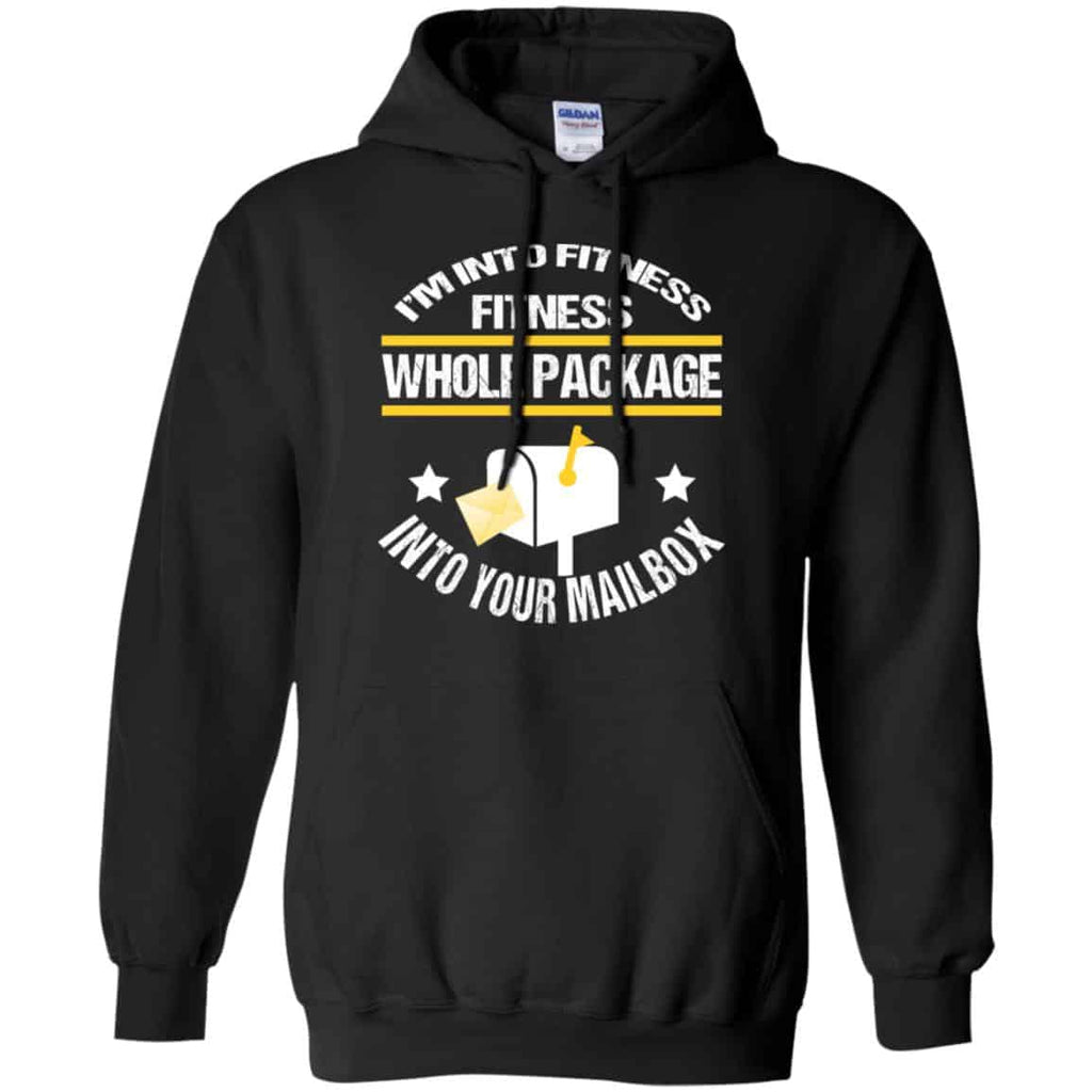 I’m Into Fitness Fitness Whole Package Into Your Mailbox T-Shirts, Hoodie, Tank