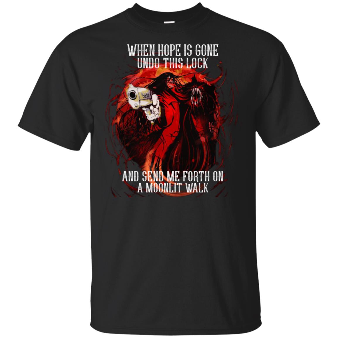 When Hope Is Gone Undo This Lock And Send Me Forth On A Moonlit Walk – Alucard T-Shirts, Hoodie, Tank
