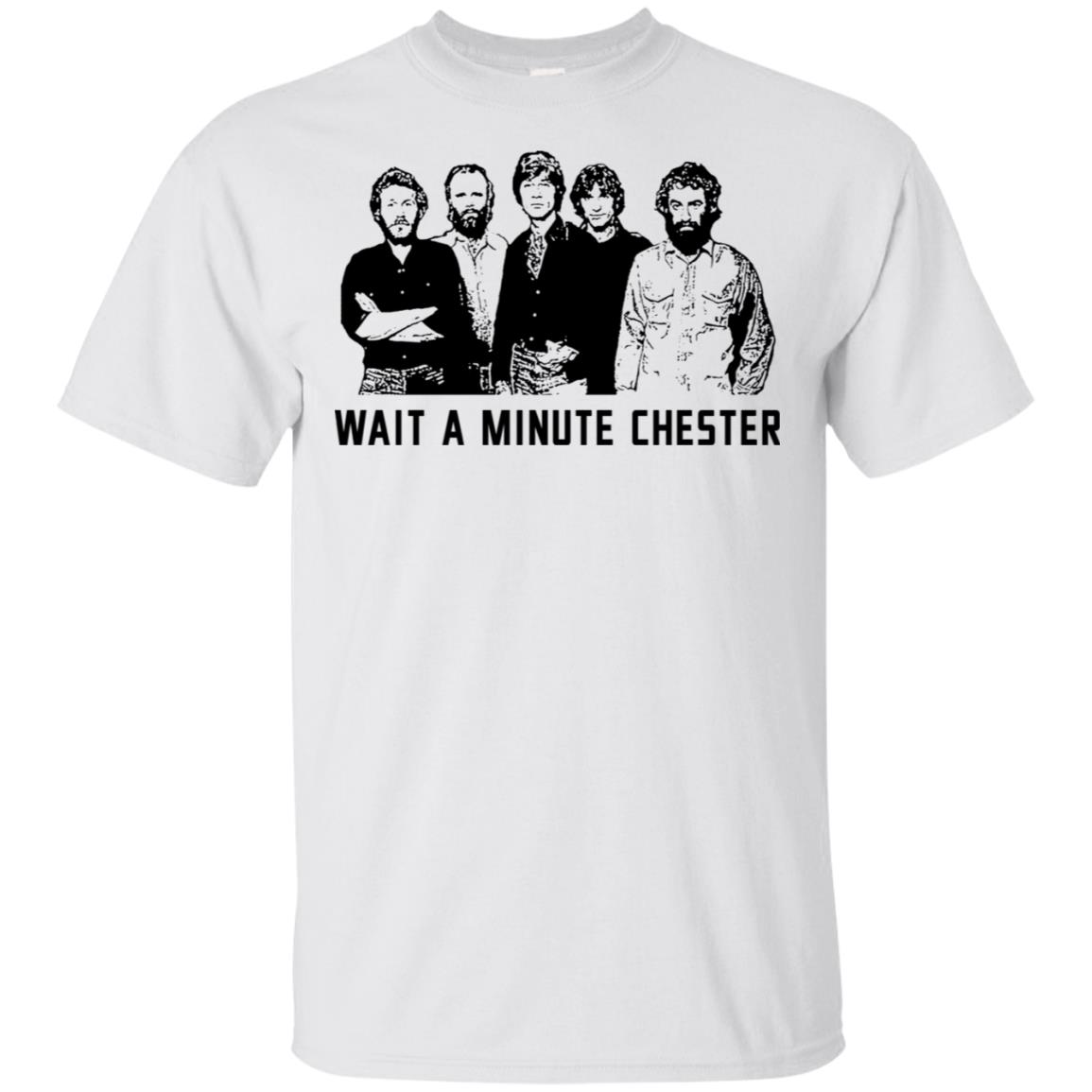 Wait A Minute Chester The Band Version T-Shirts, Hoodie, Tank