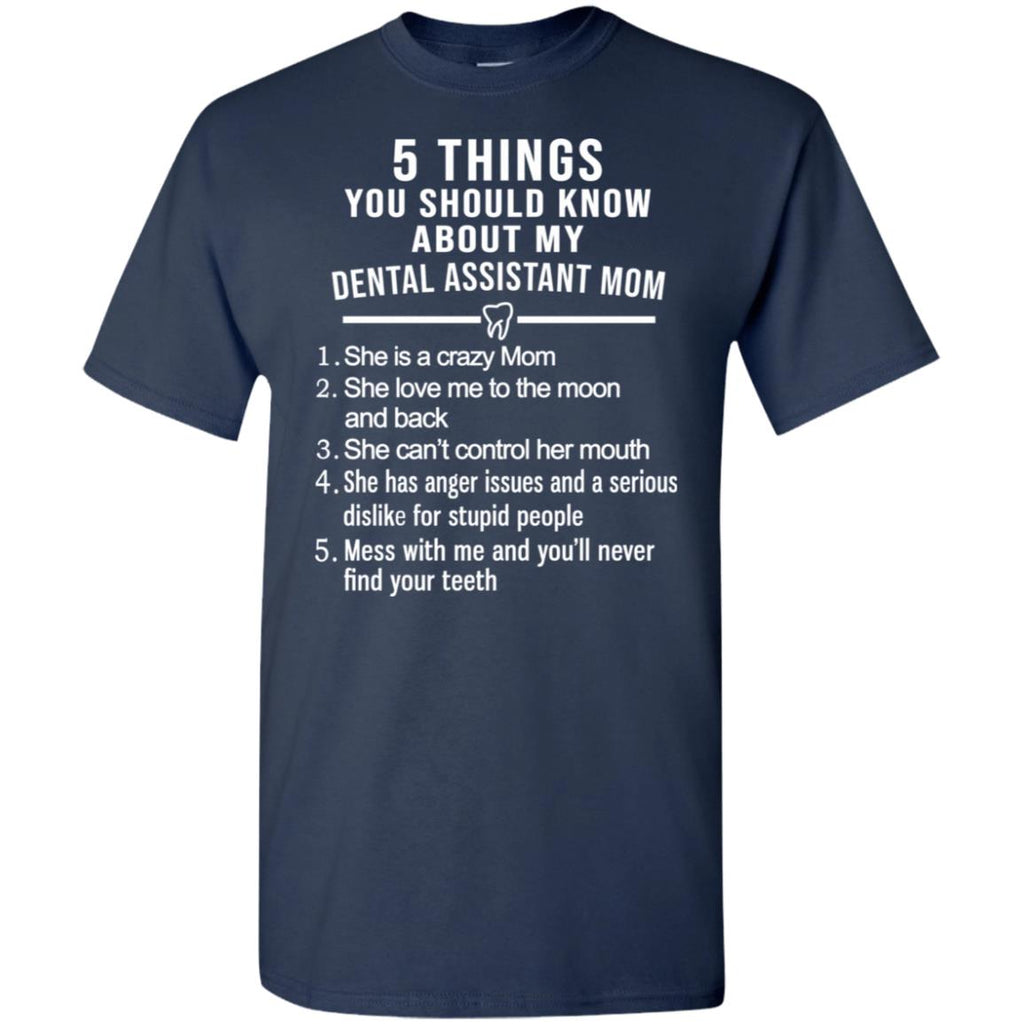 5 Things You Should Know About My Dental Assistant Mom Youth T-Shirts, Hoodie, Tank