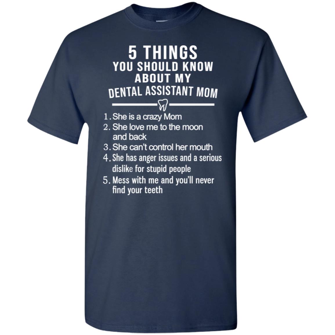 5 Things You Should Know About My Dental Assistant Mom Youth T-Shirts, Hoodie, Tank