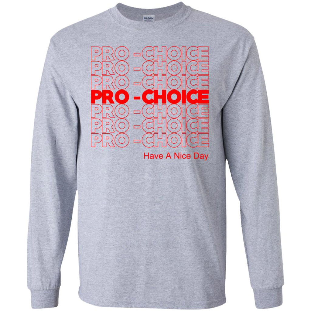 Pro Choice Have A Nice Day T-Shirts, Hoodie, Tank