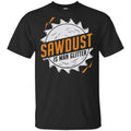 Sawdust Is Man Glitter T-Shirts, Hoodie, Tank