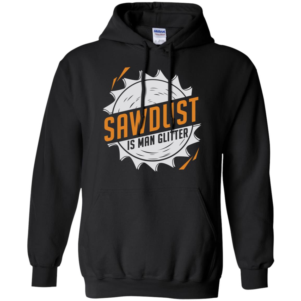 Sawdust Is Man Glitter T-Shirts, Hoodie, Tank
