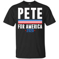 Pete Buttigieg For America 2020 T-Shirts, Hoodie, Tank