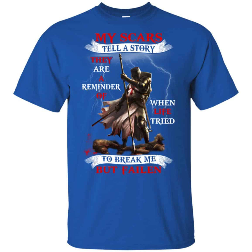 My Scars Tell A Story They Are A Reminder Of When Life Tried Shirt, Hoodie, Tank