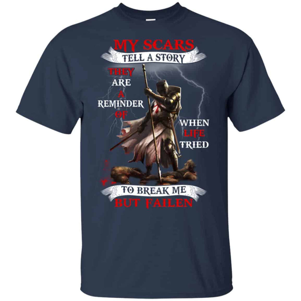 My Scars Tell A Story They Are A Reminder Of When Life Tried Shirt, Hoodie, Tank