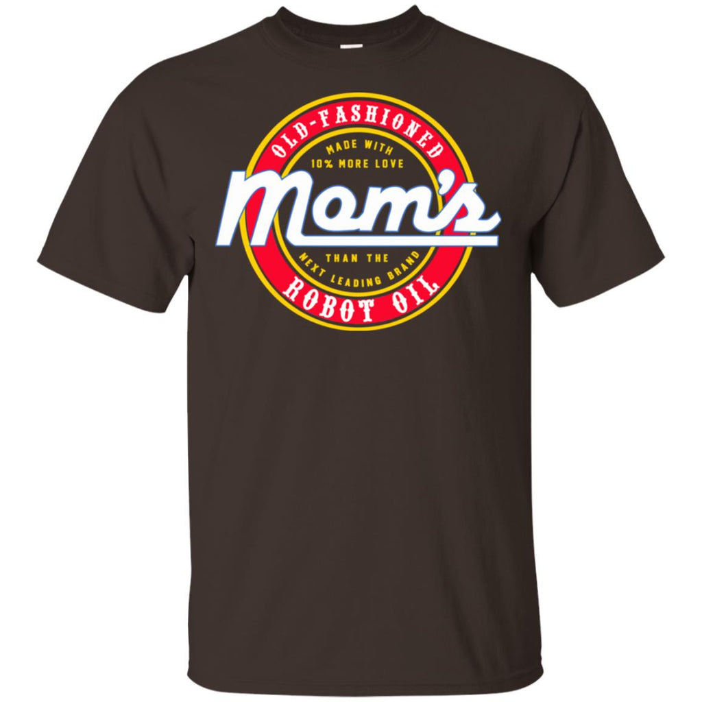 Mom’s Old Fashioned Robot Oil T-Shirts, Hoodie, Tank
