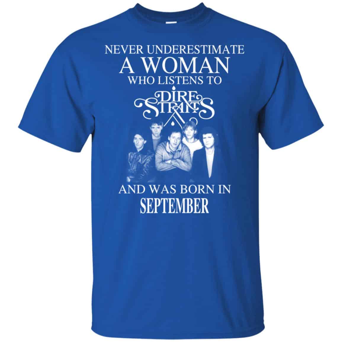 A Woman Who Listens To Dire Straits And Was Born In September T-Shirts, Hoodie, Tank
