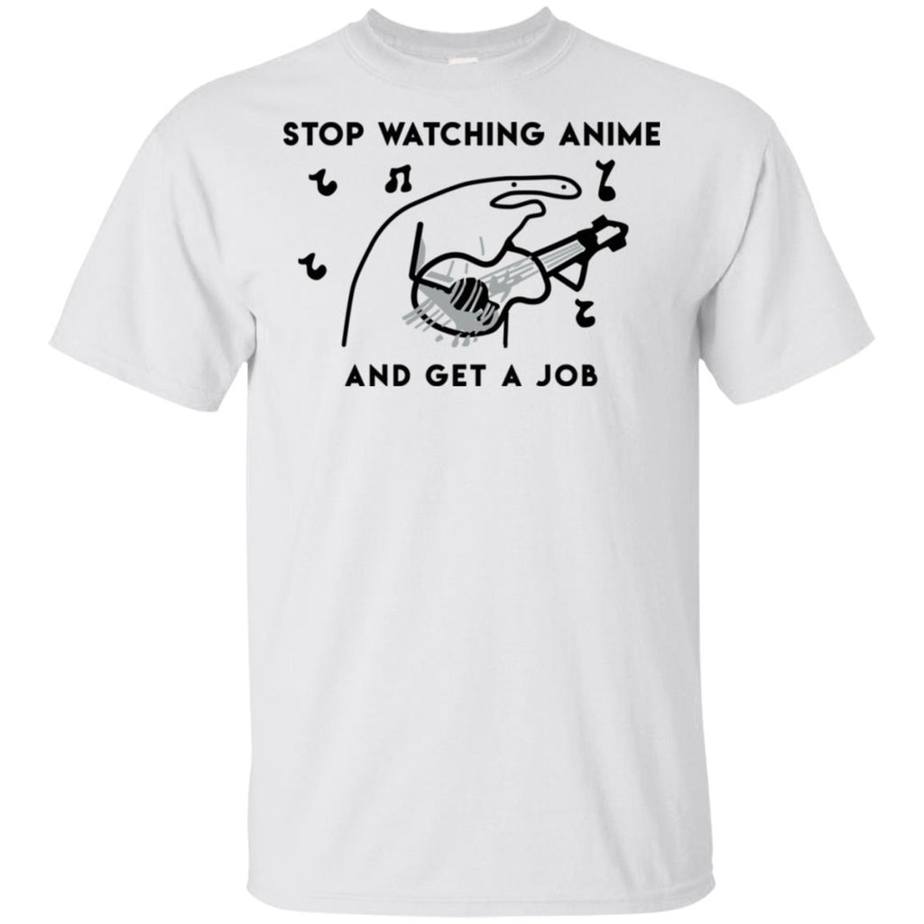 Stop Watching Anime And Get A Job T-Shirts, Hoodie, Tank