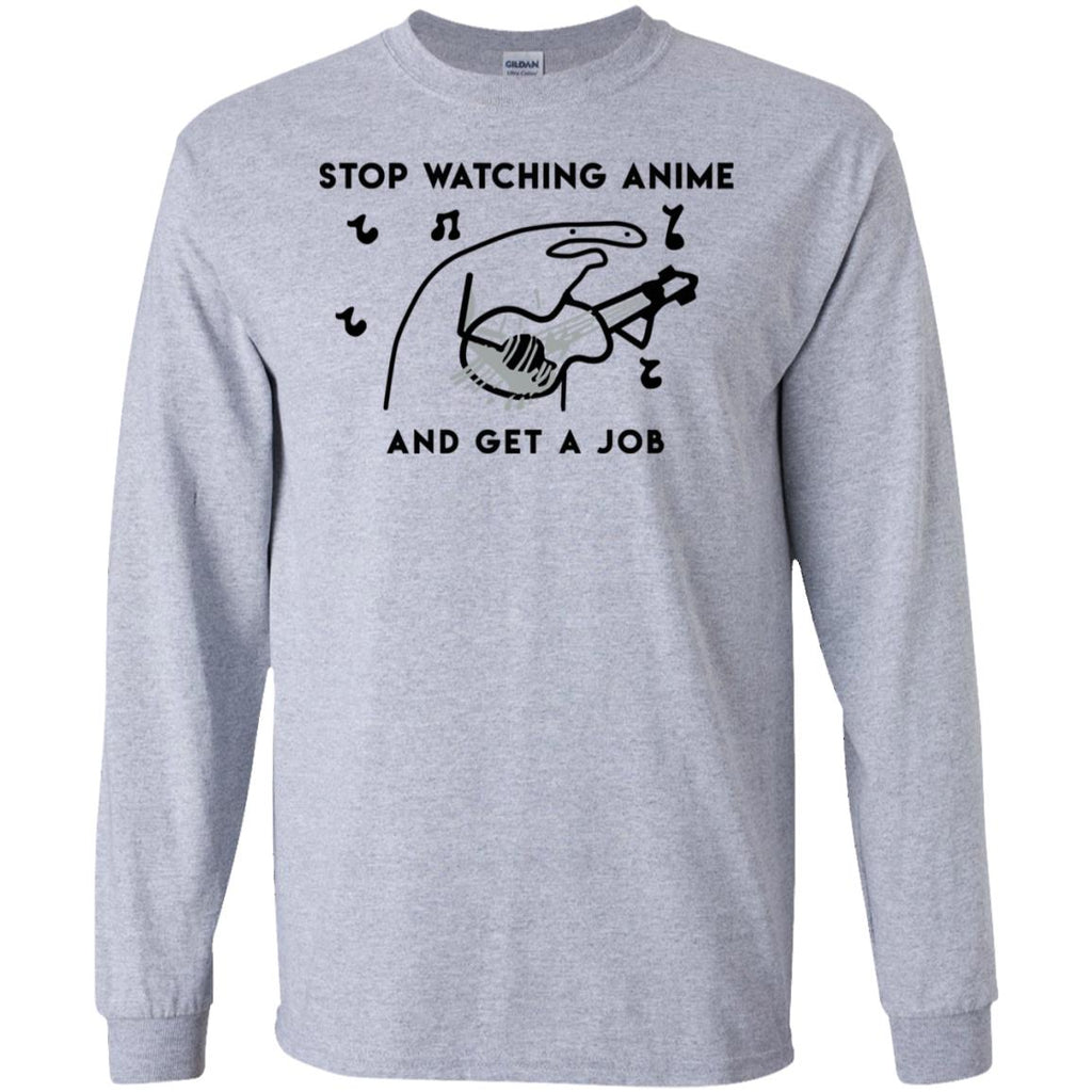 Stop Watching Anime And Get A Job T-Shirts, Hoodie, Tank