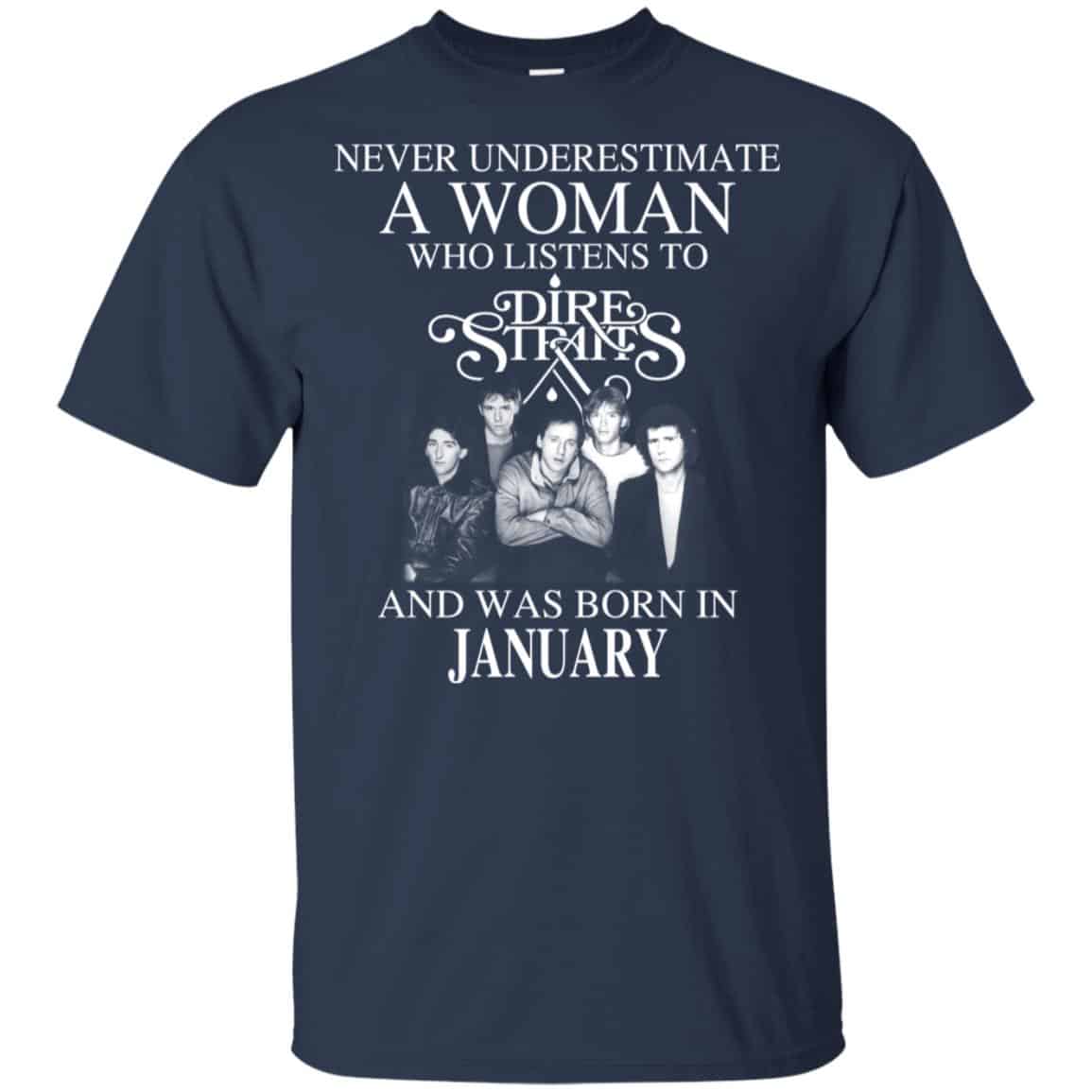 A Woman Who Listens To Dire Straits And Was Born In January T-Shirts, Hoodie, Tank