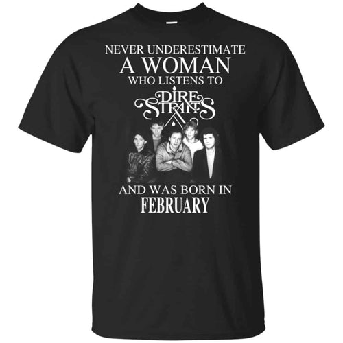 A Woman Who Listens To Dire Straits And Was Born In February T-Shirts, Hoodie, Tank