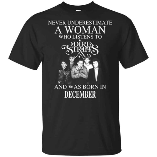 A Woman Who Listens To Dire Straits And Was Born In December T-Shirts, Hoodie, Tank