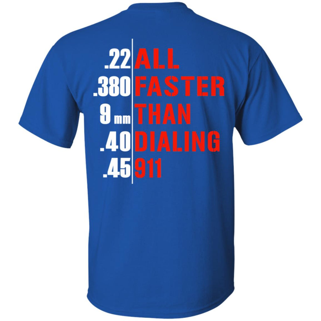 All Faster Than Dialing 911 Guns T-Shirts, Hoodie, Tank