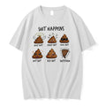 Shit Happens Holy Shit Crazy Cool Shit Hot Shit Sick Shit Shitstrorm 0 Tshirts Sweater