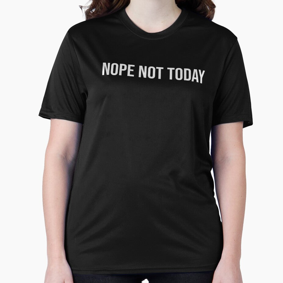 Nope Not Today Funny Introvert Shirt by CarlosPixley