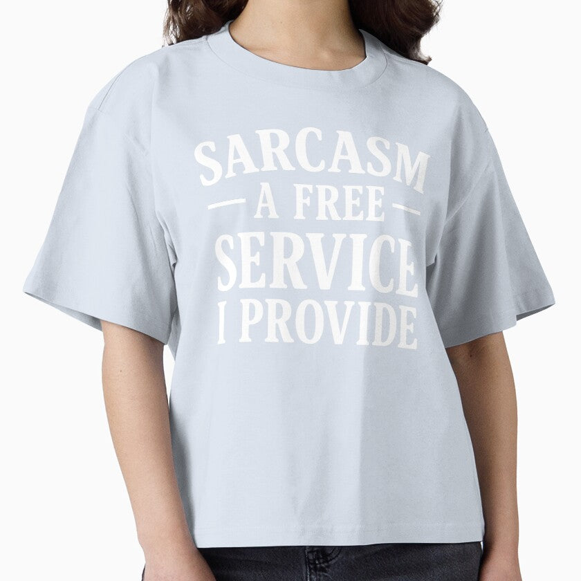 Sarcasm A Free Service I Provide. Funny Sarcastic Quote. Witty Attitude by DesignHouse07
