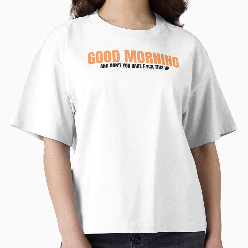 Good Morning Funny Sarcastic Quote by Dago345