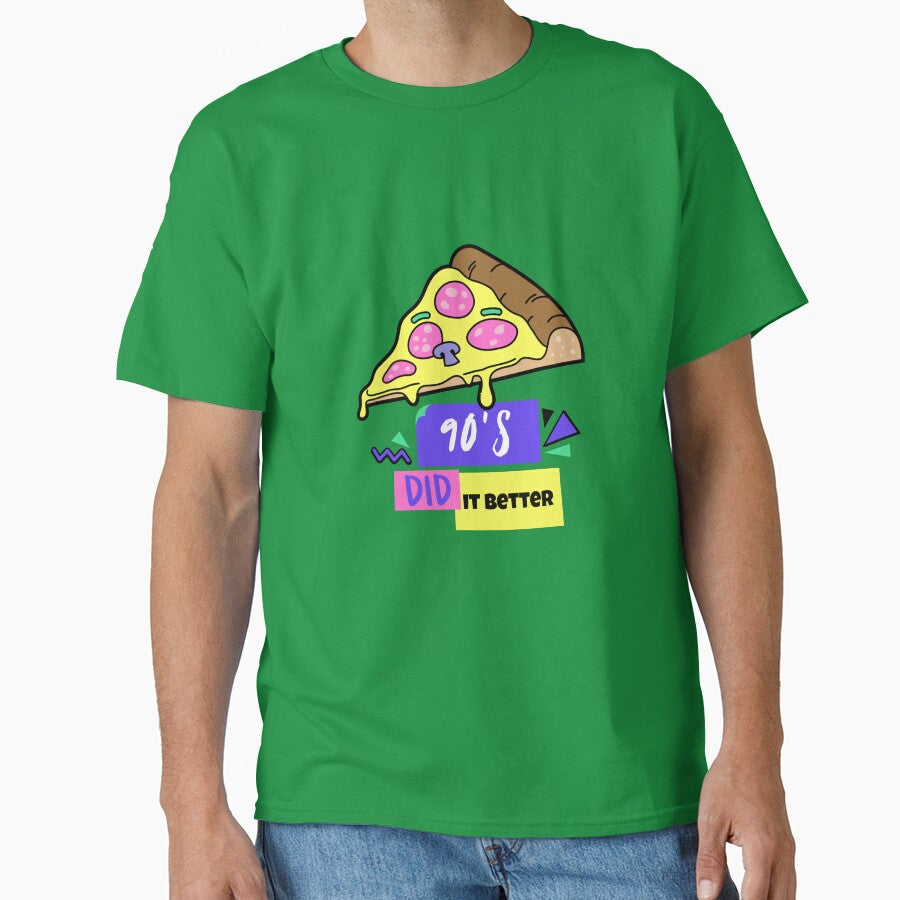 90s DID IT BETTER PIZZA by DanielAshirts