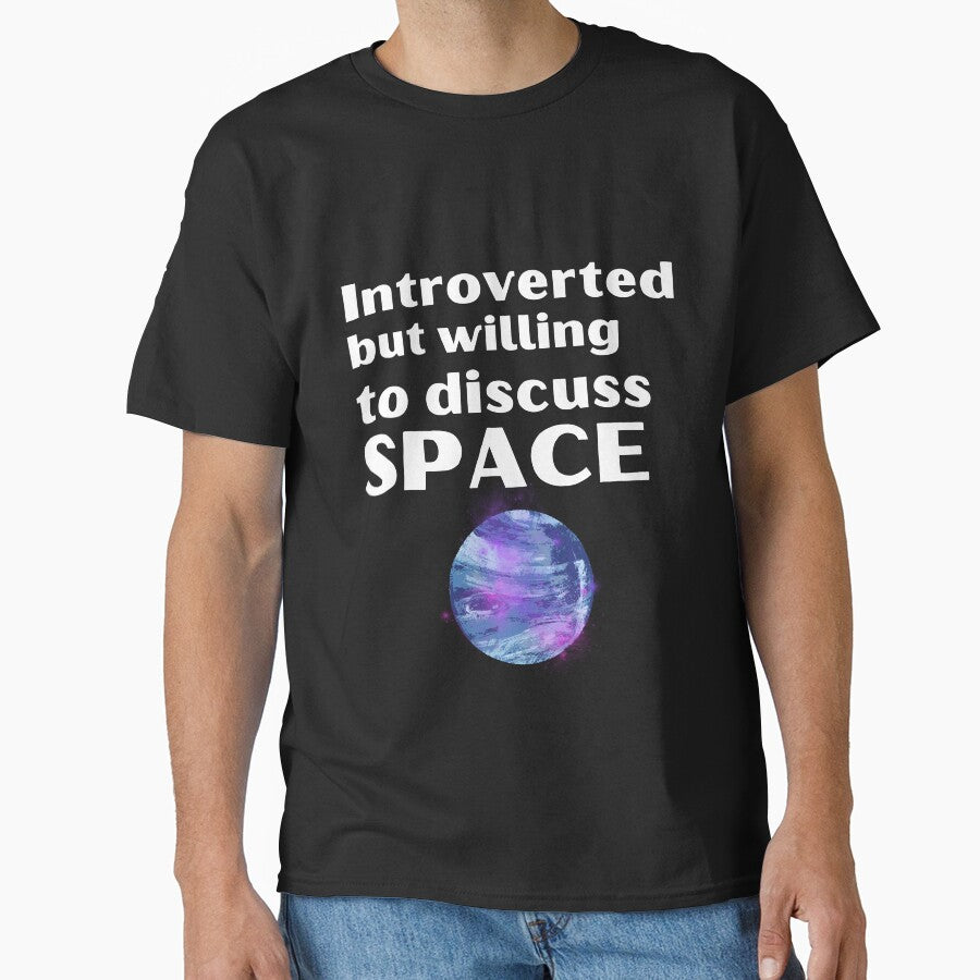 Introverted But Willing To Discuss Space Funny Introvert Tshirt by OldSkullDesigns