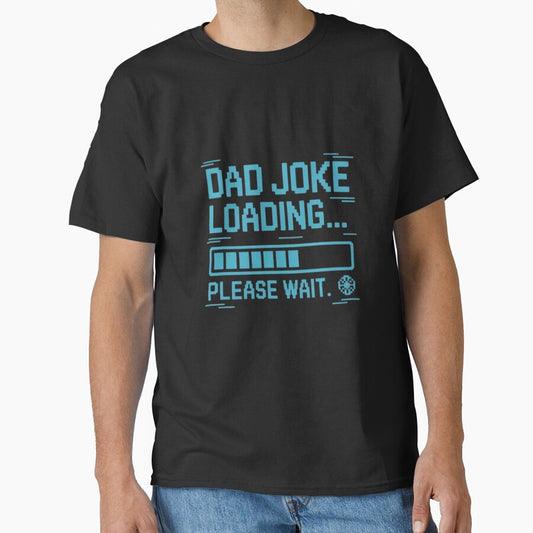 Dad Joke Loading Please Wait – Funny Tech Dad Shirt by cookigraphic