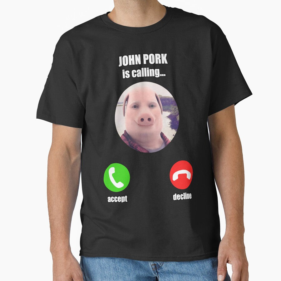 John Pork Is Calling Funny Meme by MemishDesign