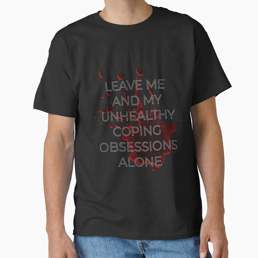 Leave Me and My Unhealthy Coping Obsessions Alone by Brandon Lampitoc