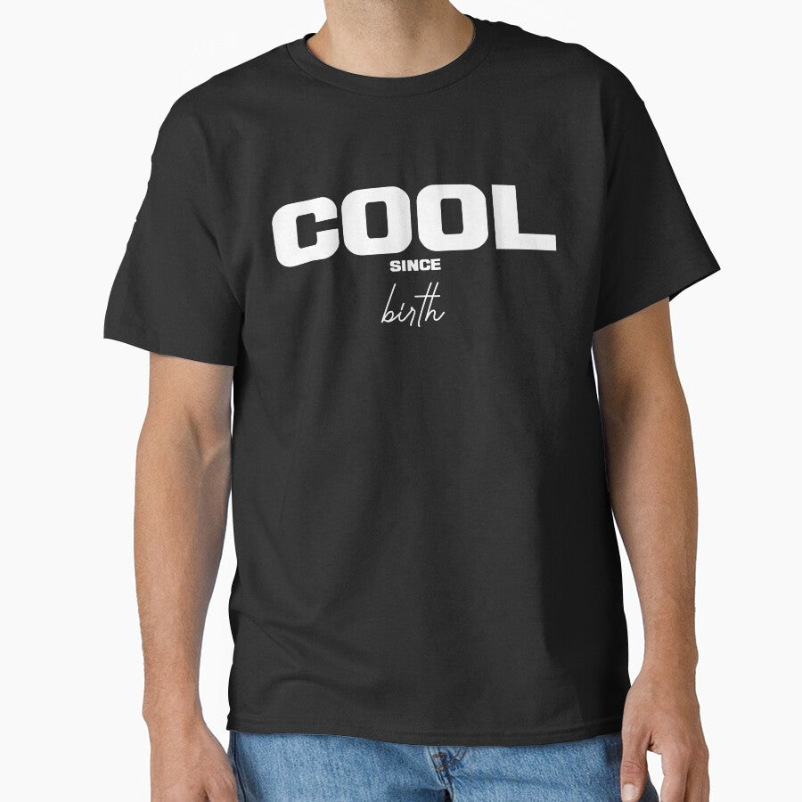 COOL SINCE BIRTH, Unique by villacreativa