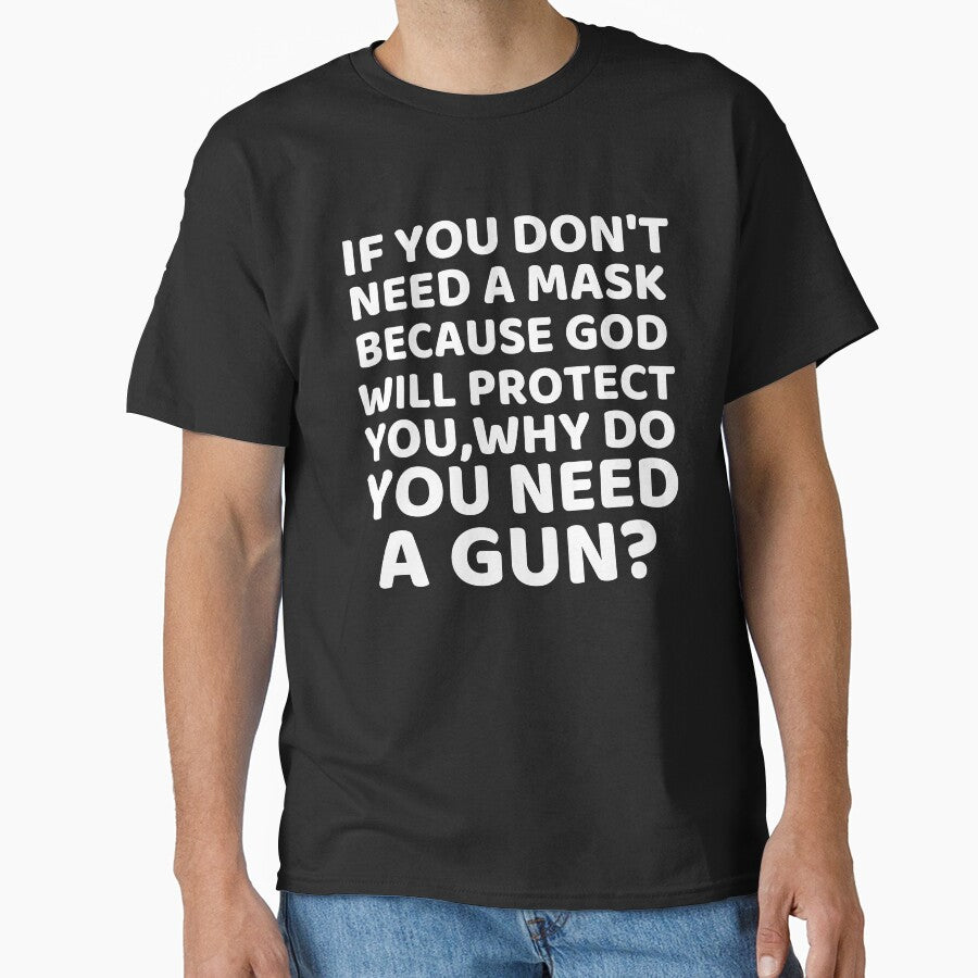 If You Don't Need A Mask Because God Will Protect You by mik lor