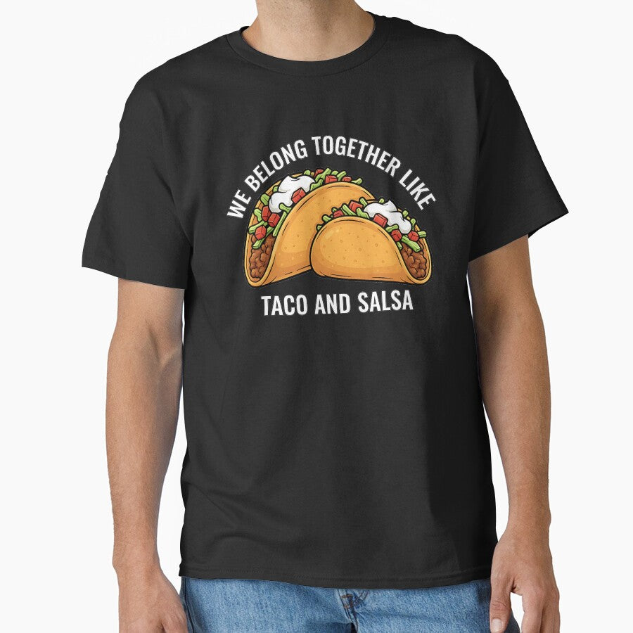 we belong together like taco and salsa by LuloCreative