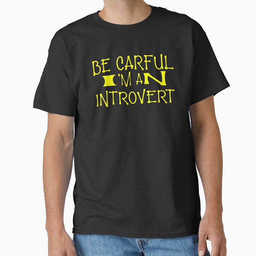 Be careful I am an introvert by sednalafandy79