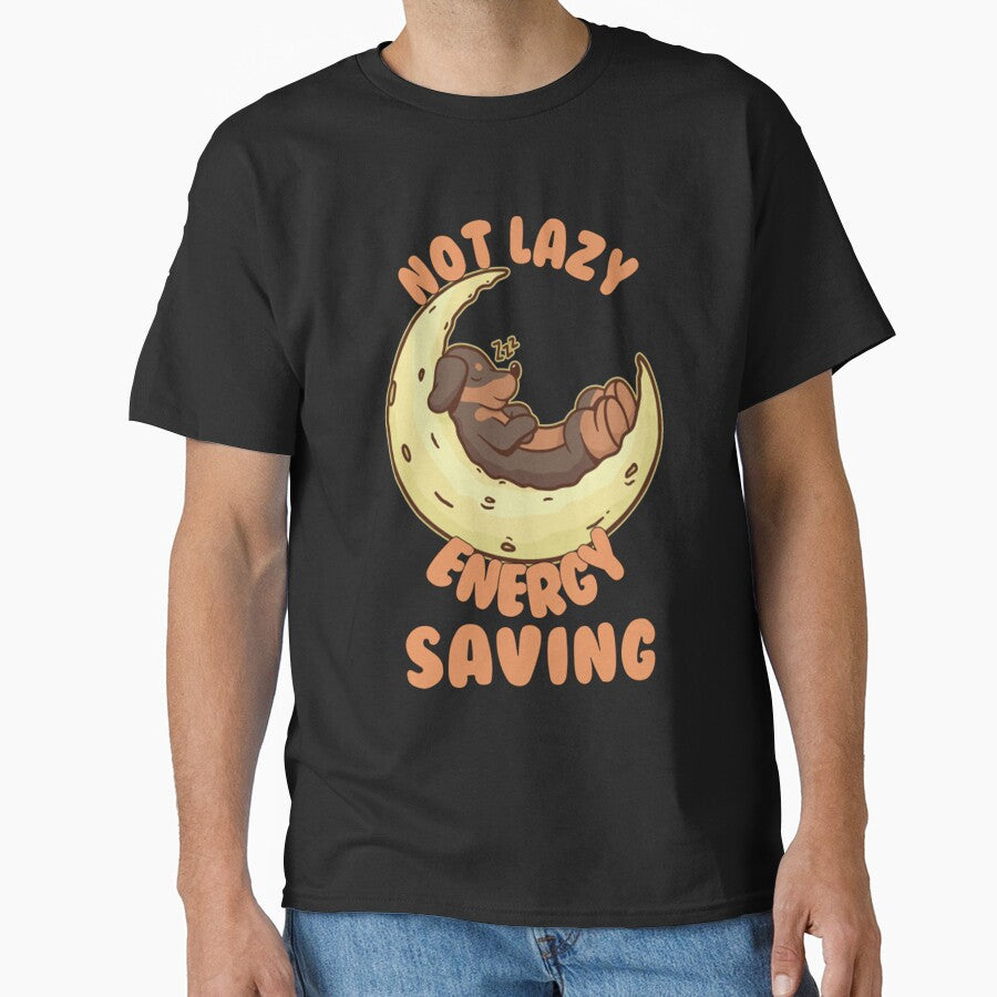 Lazy T-ShirtNot Lazy Energy Saving - Lazy Dog Gift by RunaTuner