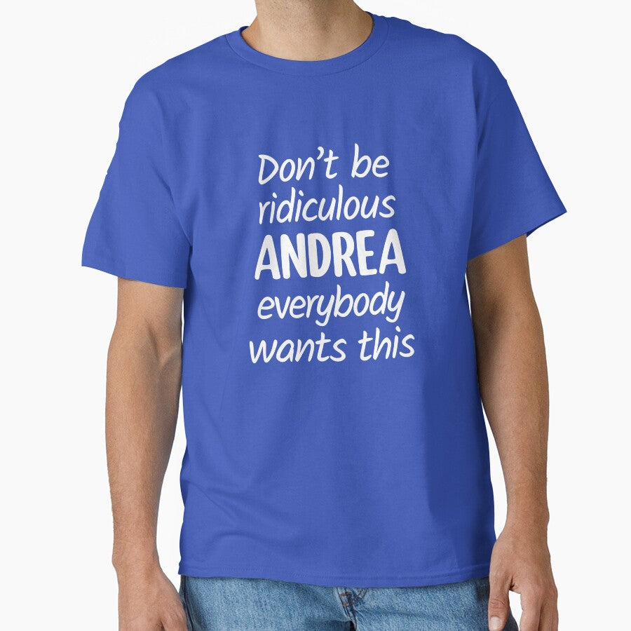 Don't Be Ridiculous Andrea, Everybody Wants This - Viral Meme (Blue BG) by FilipeFerreira