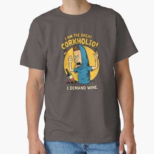 Corkholio – Funny Wine Cartoon T-Shirt | I Demand Wine by The Lit Shop
