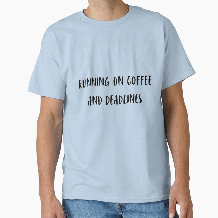 RUNNING ON COFFEE AND DEADLINES - Funny Corporate Humor by DeadlineDept