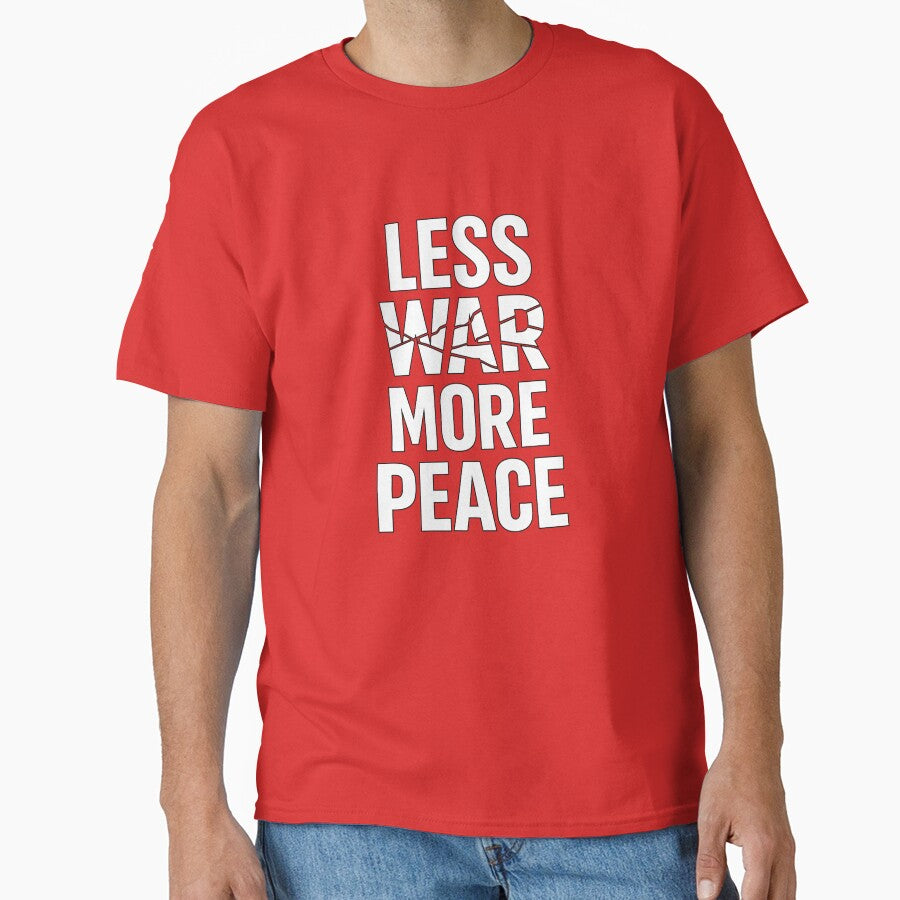Less War More Peace Shirt – Minimal Peace Typography Graphic Tee by quietvisualsco