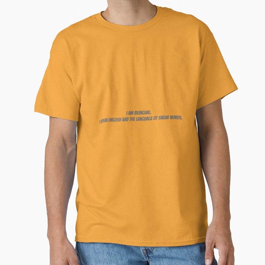I am bilingual. I speak English and the language of swear words. by Collection de trésors
