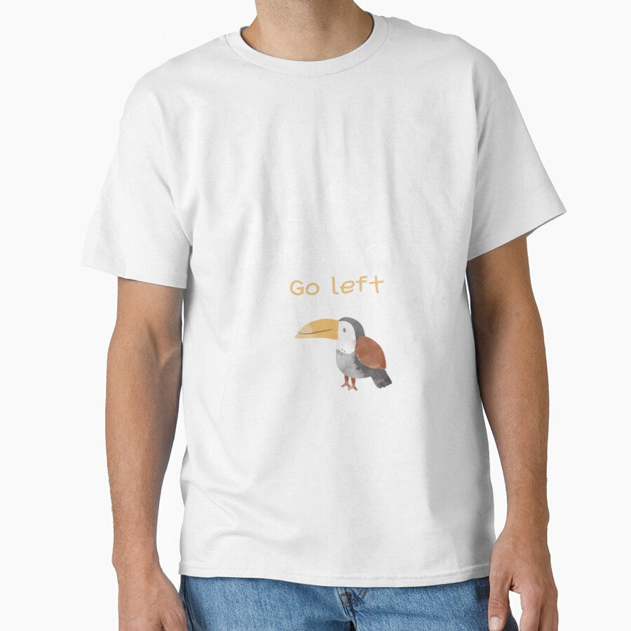 When nothing is going right go left, quote design by SYMEshop