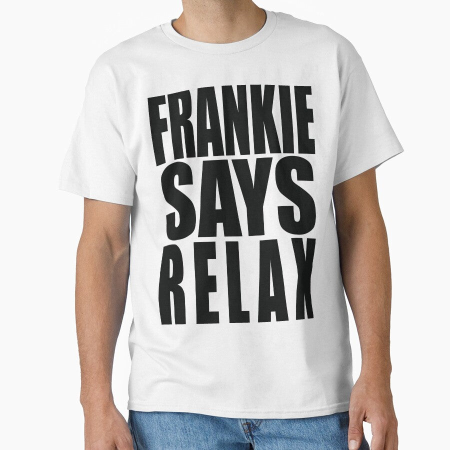 Frankie Says Relax by Paul  Nelson-Esch Art