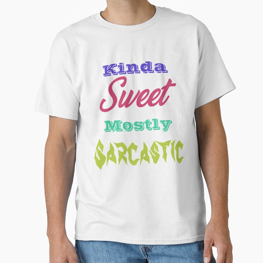 Kinda Sweet Mostly Sarcastic by Lartheviking