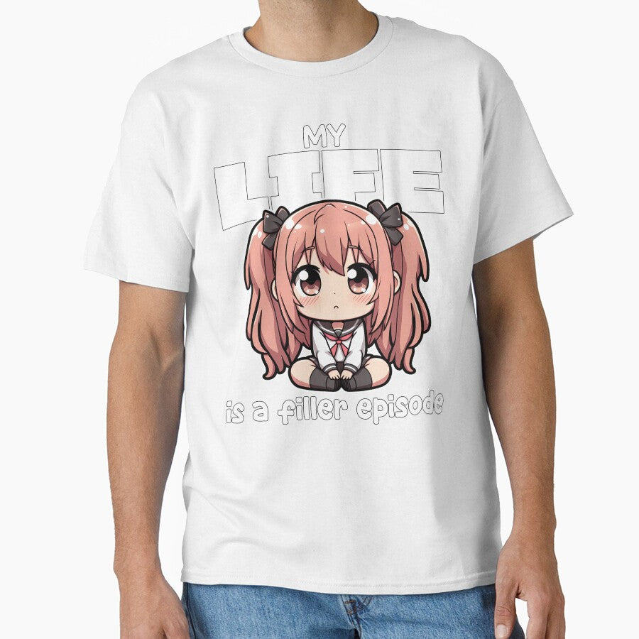 MY LIFE IS A FILLER EPISODE - ANIME GIFT by KEF Custom