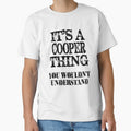 Its A Cooper Thing You Wouldnt Understand Funny Cute Gift T Shirt For Men Women Name by arcadetoystore