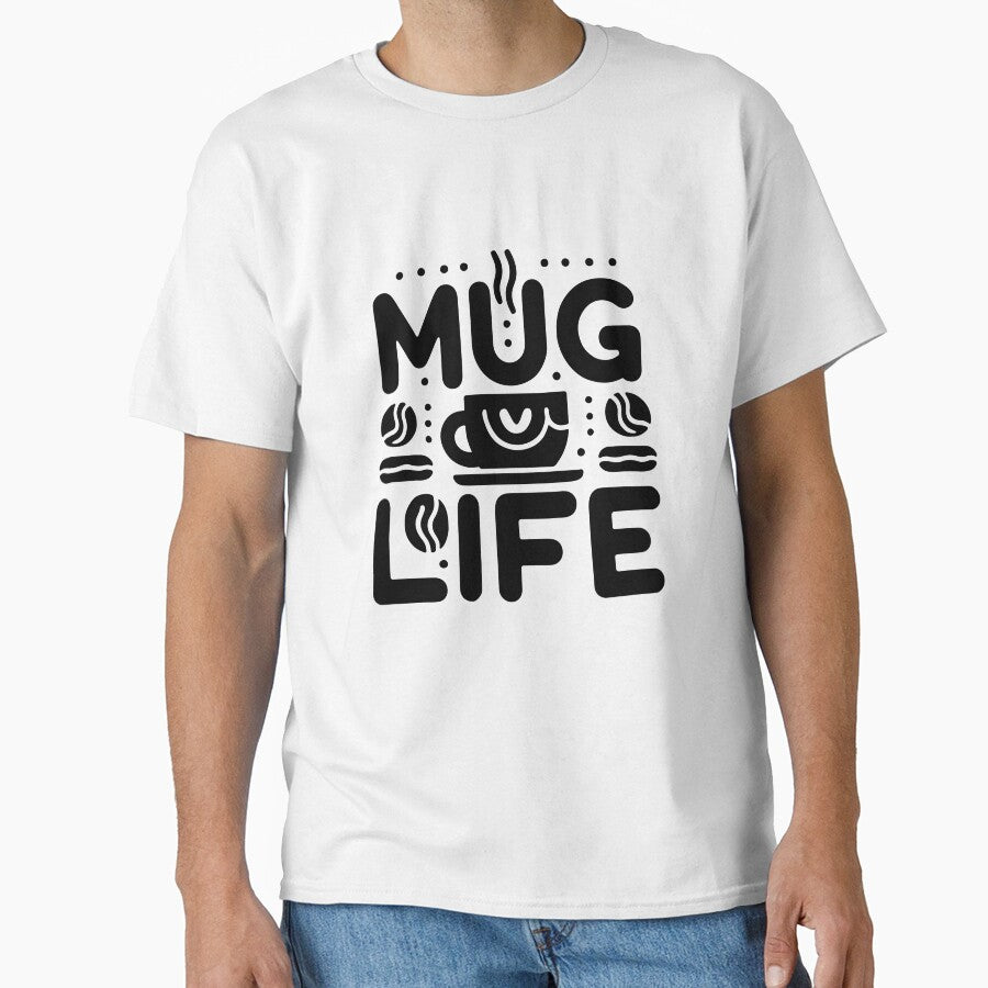 Mug Life Coffee Typography – Funny Coffee Lover Quote Design by Lulunza